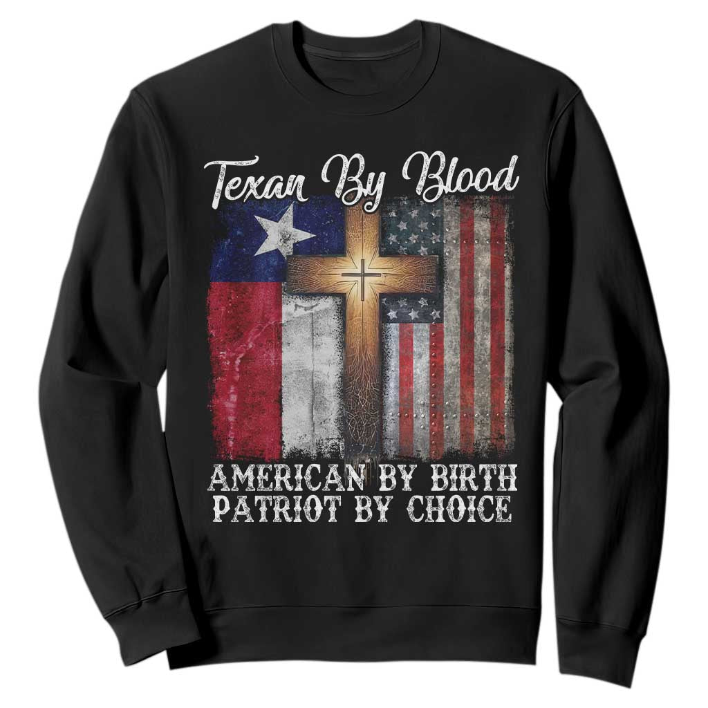 Proud American Texan Jesus Sweatshirt Texan By Blood American By Birth Patriot By Choice Cross TS11 Black Print Your Wear