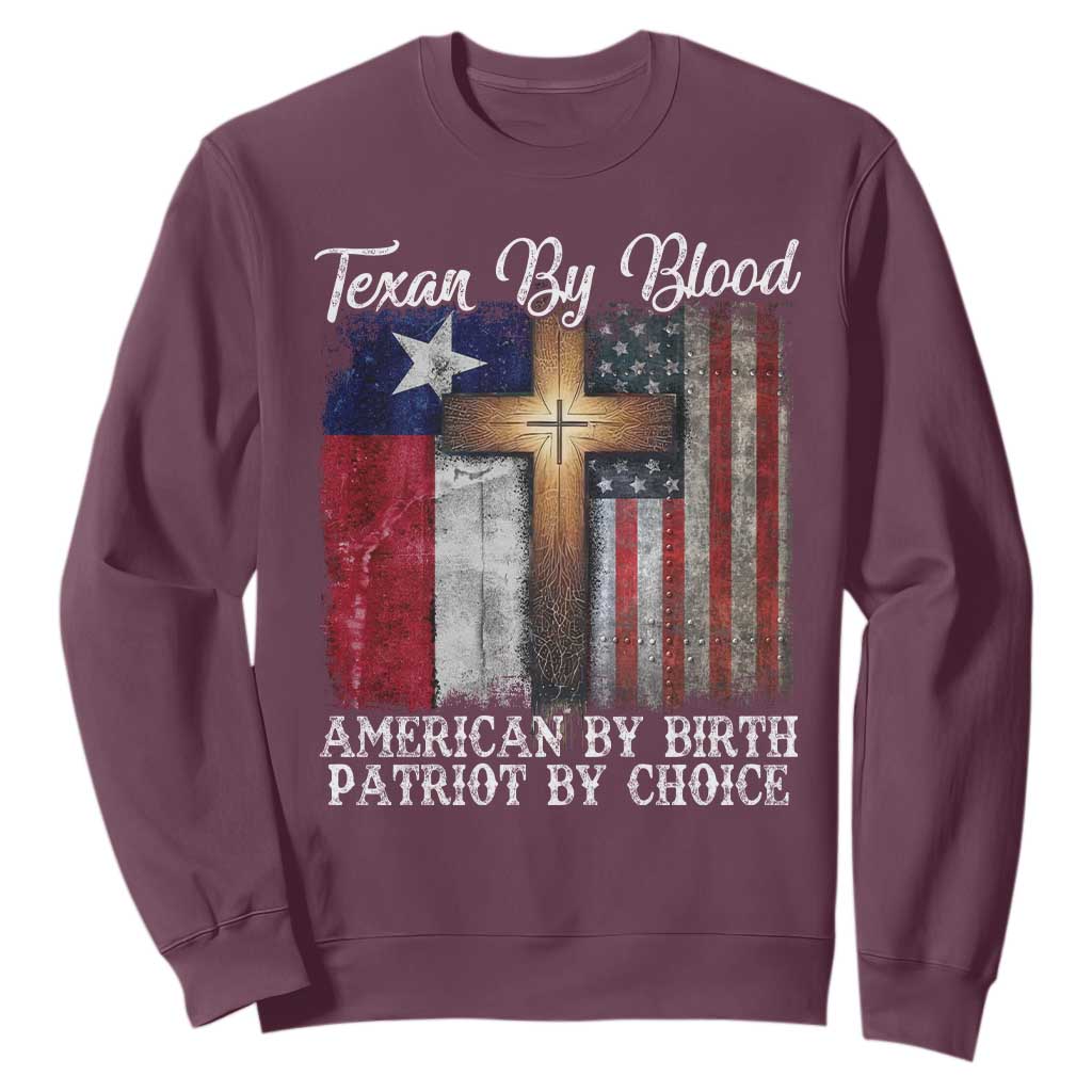 Proud American Texan Jesus Sweatshirt Texan By Blood American By Birth Patriot By Choice Cross TS11 Maroon Print Your Wear