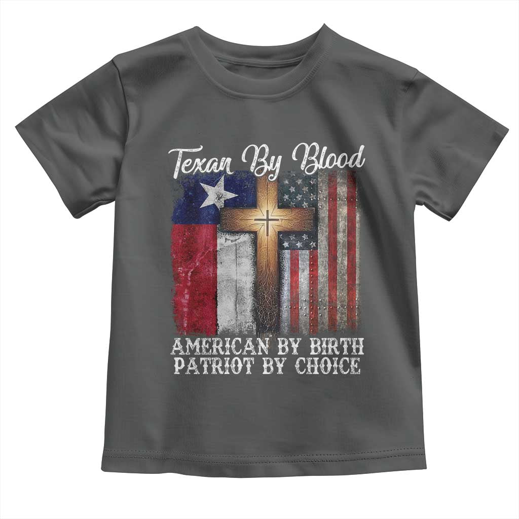 Proud American Texan Jesus Toddler T Shirt Texan By Blood American By Birth Patriot By Choice Cross TS11 Dark Heather Print Your Wear