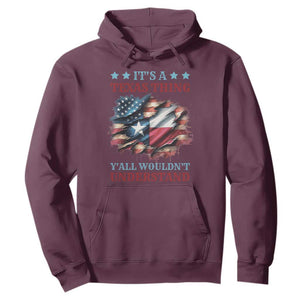 It's A Texas Thing Y'all Wouldn't Understand Hoodie USA Texas Flag TS11 Maroon Print Your Wear