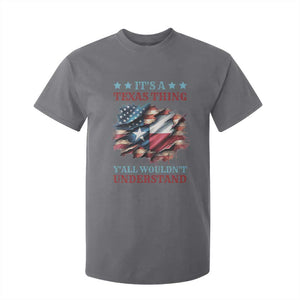 It's A Texas Thing Y'all Wouldn't Understand T Shirt For Kid USA Texas Flag TS11 Charcoal Print Your Wear