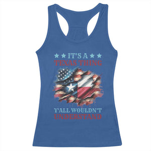 It's A Texas Thing Y'all Wouldn't Understand Racerback Tank Top USA Texas Flag TS11 Royal Blue Print Your Wear