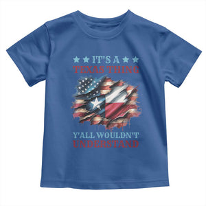 It's A Texas Thing Y'all Wouldn't Understand Toddler T Shirt USA Texas Flag TS11 Royal Blue Print Your Wear