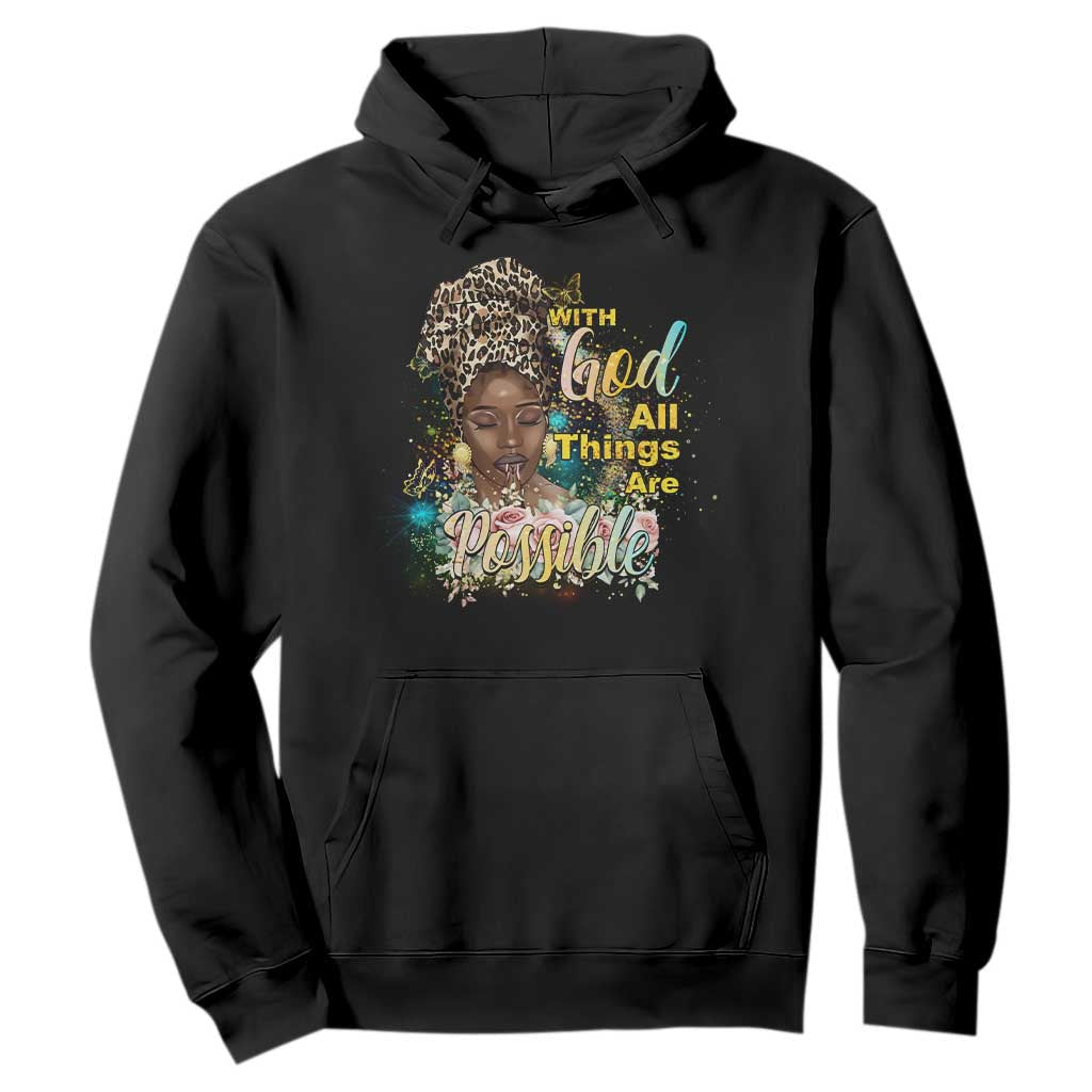 Christian African American Hoodie With God All Things Are Possible Black Prayer TS11 Black Print Your Wear