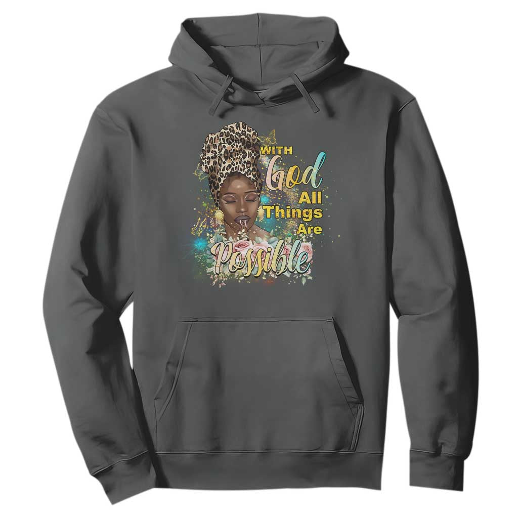 Christian African American Hoodie With God All Things Are Possible Black Prayer TS11 Dark Heather Print Your Wear