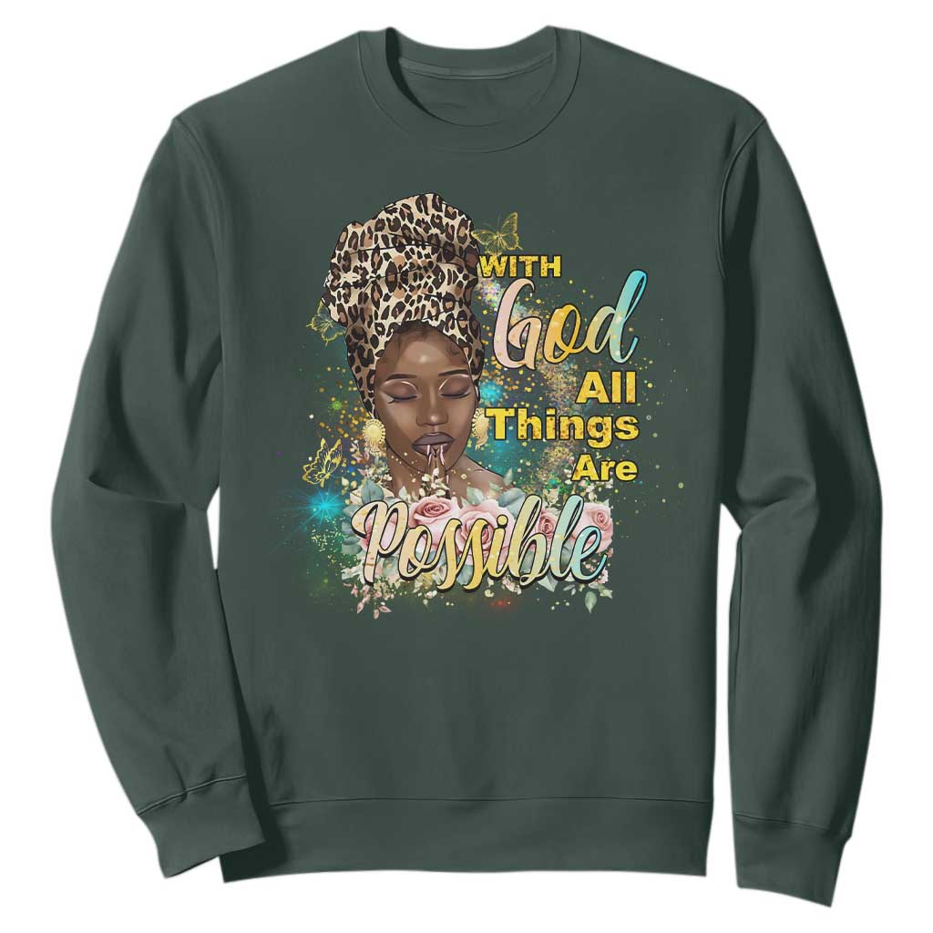 Christian African American Sweatshirt With God All Things Are Possible Black Prayer TS11 Dark Forest Green Print Your Wear