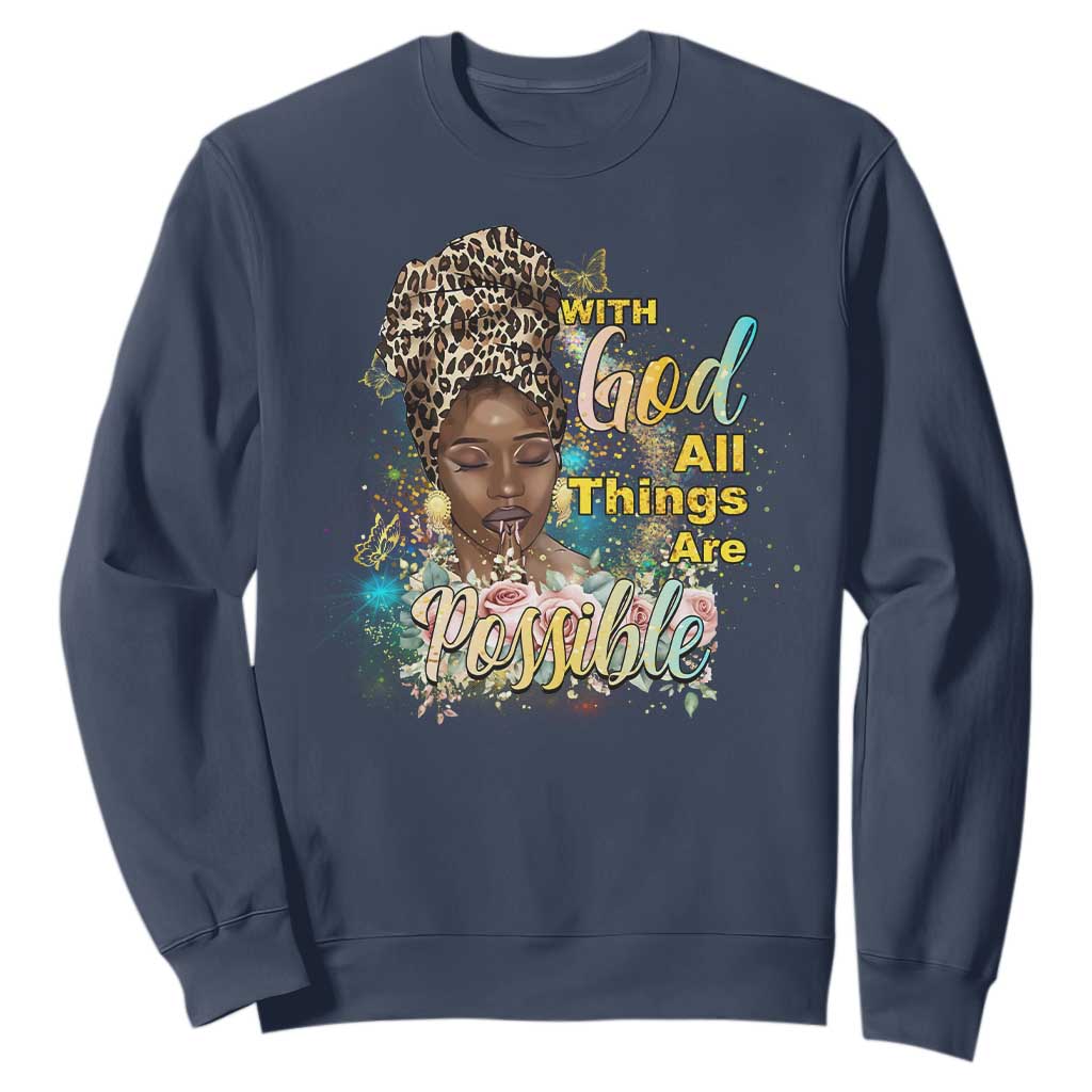 Christian African American Sweatshirt With God All Things Are Possible Black Prayer TS11 Navy Print Your Wear