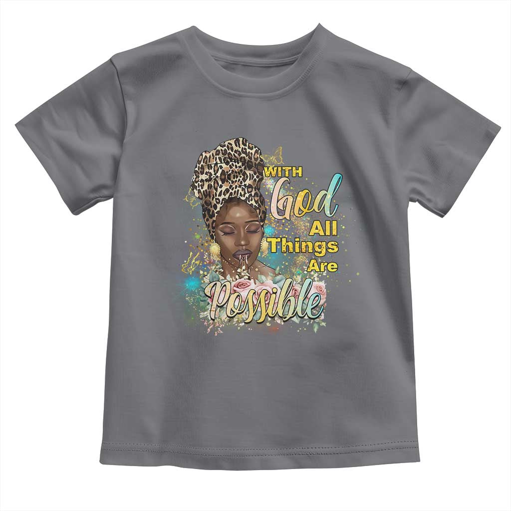 Christian African American Toddler T Shirt With God All Things Are Possible Black Prayer TS11 Charcoal Print Your Wear