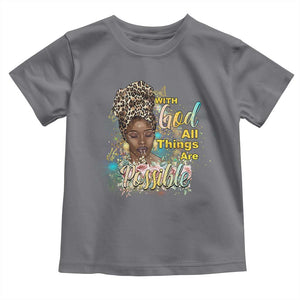 Christian African American Toddler T Shirt With God All Things Are Possible Black Prayer TS11 Charcoal Print Your Wear