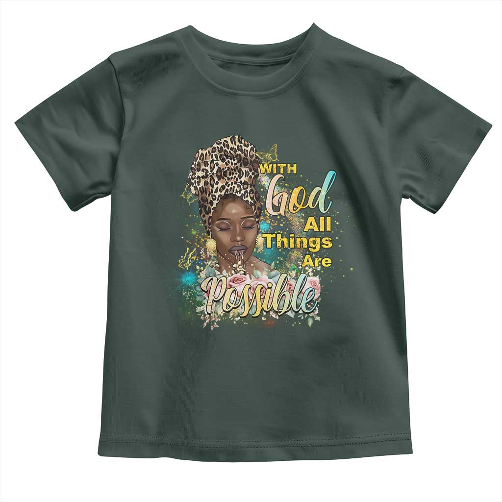 Christian African American Toddler T Shirt With God All Things Are Possible Black Prayer TS11 Dark Forest Green Print Your Wear