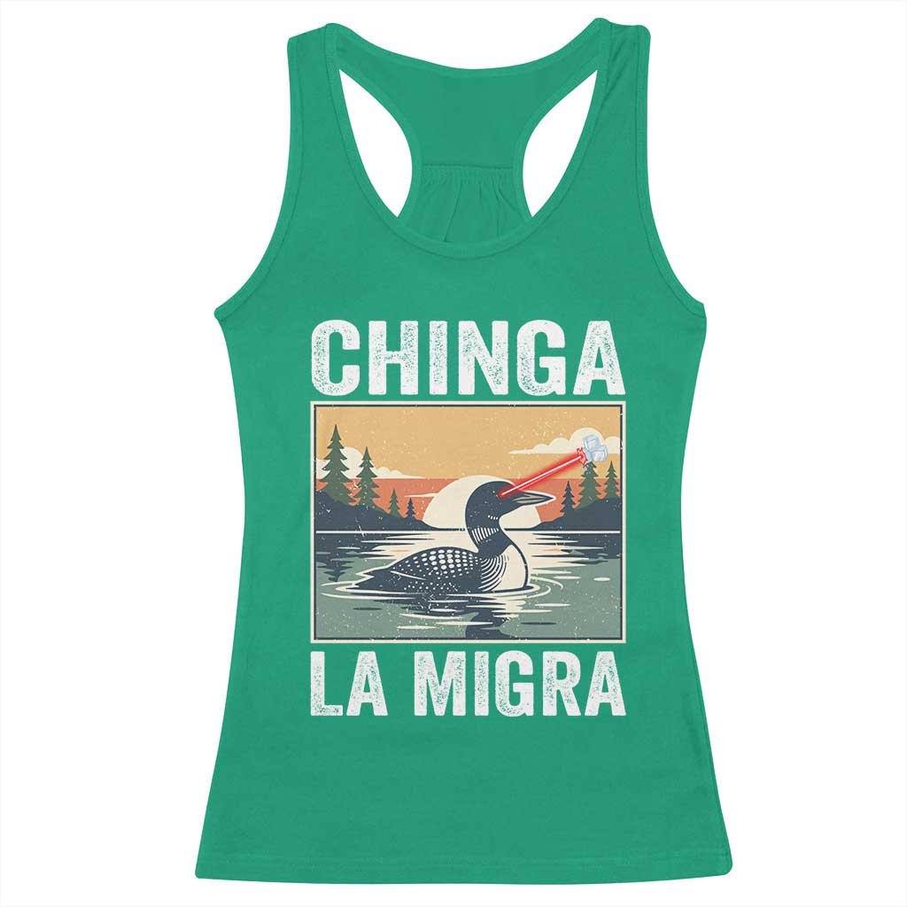 Chinga La Migra Racerback Tank Top Minnesota Loon Laser Ice Cube Political Protest TS11 Irish Green Print Your Wear