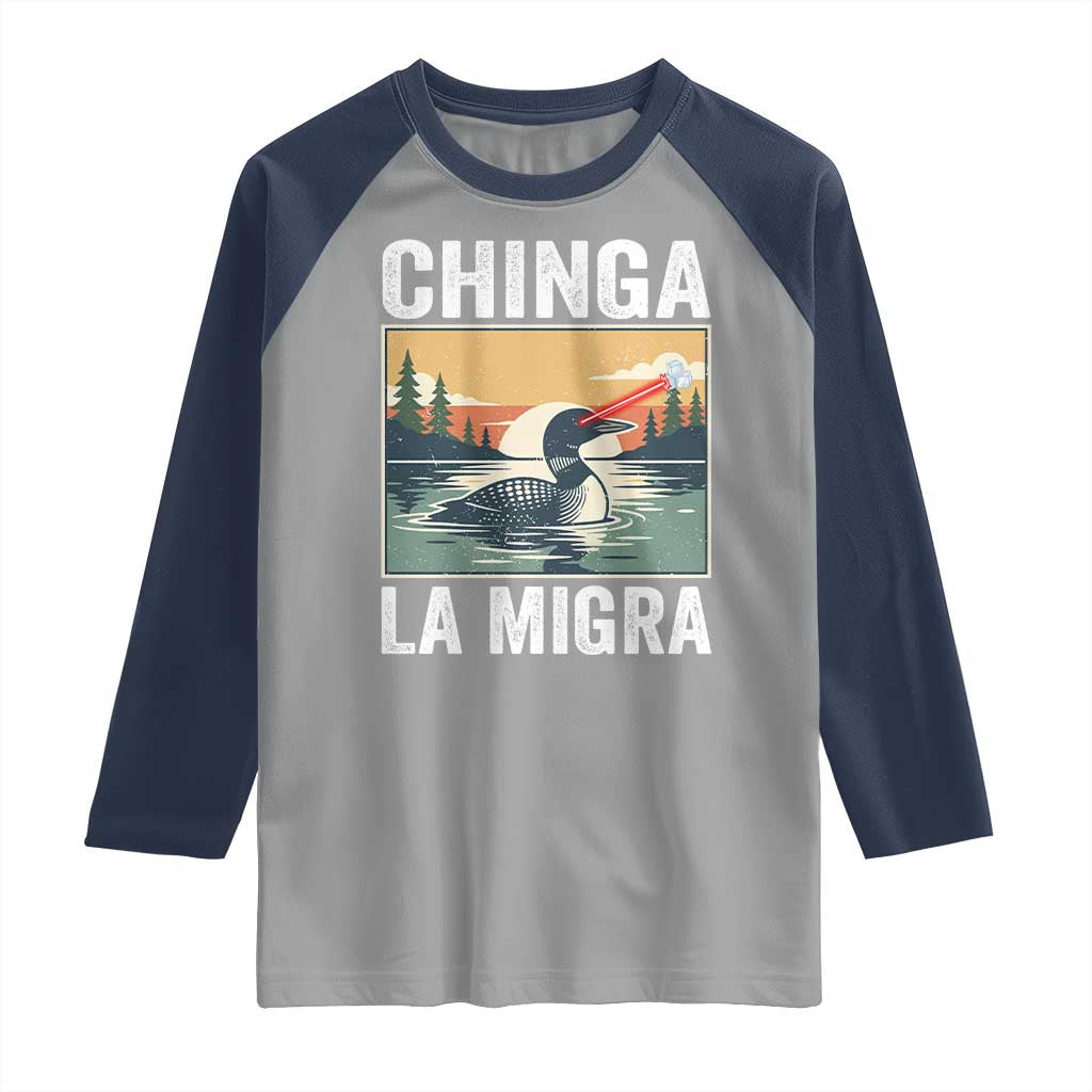 Chinga La Migra Raglan Shirt Minnesota Loon Laser Ice Cube Political Protest TS11 Sport Gray Navy Print Your Wear