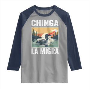 Chinga La Migra Raglan Shirt Minnesota Loon Laser Ice Cube Political Protest TS11 Sport Gray Navy Print Your Wear