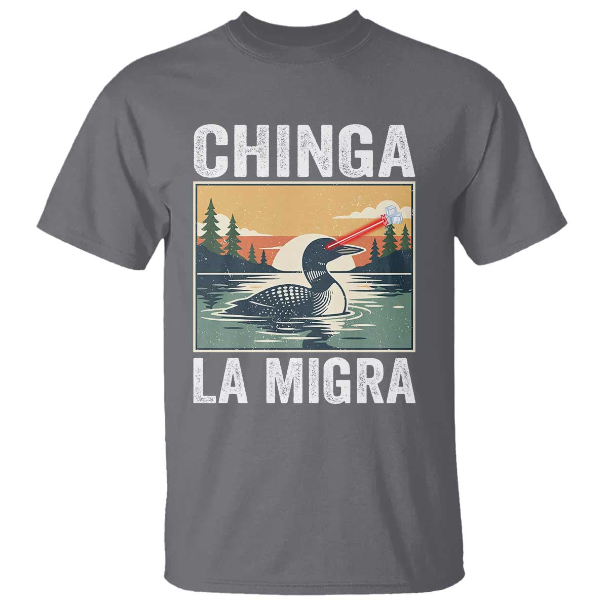 Chinga La Migra T Shirt Minnesota Loon Laser Ice Cube Political Protest TS11 Charcoal Print Your Wear