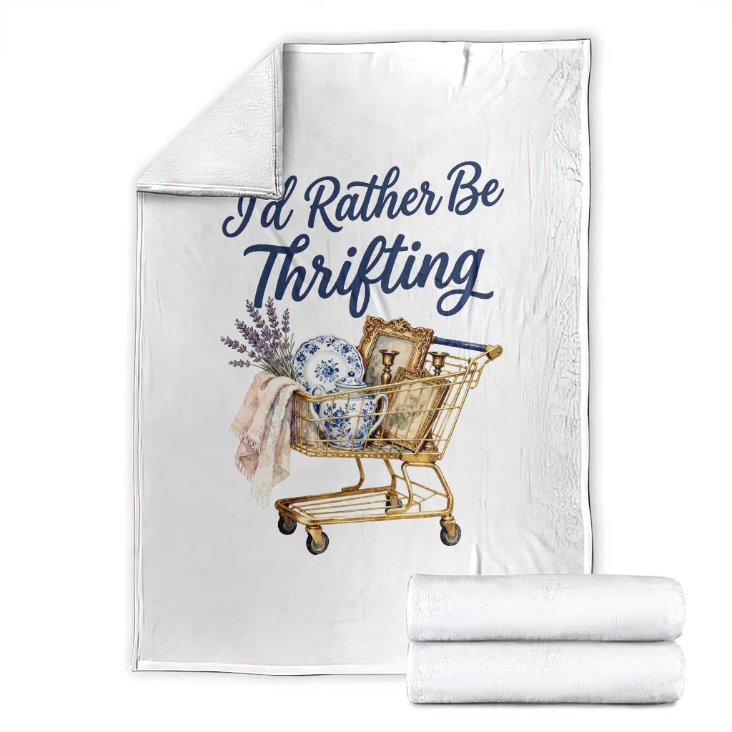 I Would Rather Be Thrifting Throw Blanket Funny Shopping Quote Thrift Lover TS11 White Print Your Wear