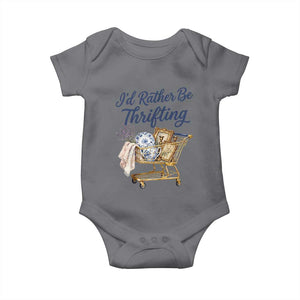 I Would Rather Be Thrifting Baby Onesie Funny Shopping Quote Thrift Lover TS11 Charcoal Print Your Wear