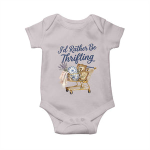I Would Rather Be Thrifting Baby Onesie Funny Shopping Quote Thrift Lover TS11 Ice Gray Print Your Wear