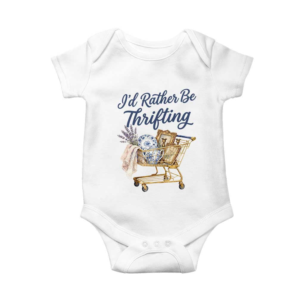 I Would Rather Be Thrifting Baby Onesie Funny Shopping Quote Thrift Lover TS11 White Print Your Wear
