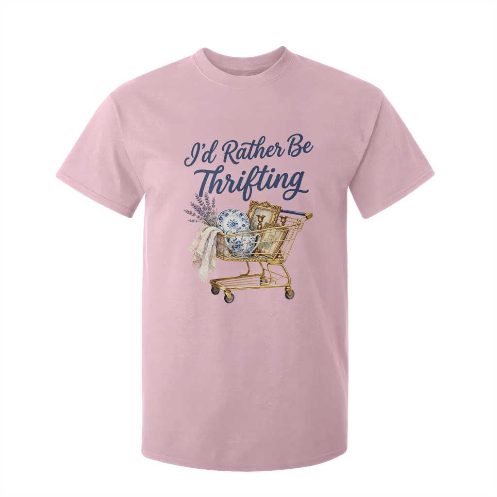 I Would Rather Be Thrifting T Shirt For Kid Funny Shopping Quote Thrift Lover TS11 Light Pink Print Your Wear