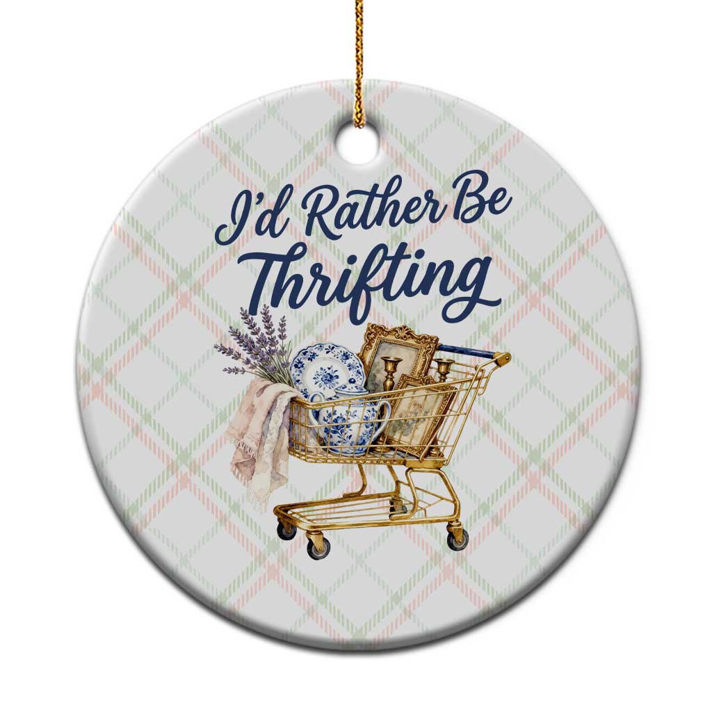 I Would Rather Be Thrifting Ceramic Ornament Funny Shopping Quote Thrift Lover TS11 1pc Christmas Plaid Print Your Wear