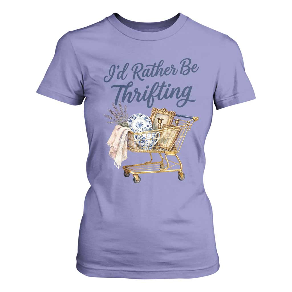 I Would Rather Be Thrifting T Shirt For Women Funny Shopping Quote Thrift Lover TS11 Violet Print Your Wear