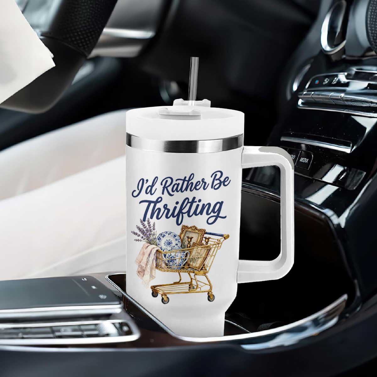 I Would Rather Be Thrifting Tumbler With Handle Funny Shopping Quote Thrift Lover TS11 Print Your Wear