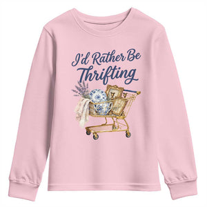 I Would Rather Be Thrifting Youth Sweatshirt Funny Shopping Quote Thrift Lover TS11 Light Pink Print Your Wear