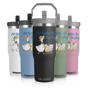 Silly Goose I Would Rather Be Thrifting Flip Straw Tumbler Funny Shopping Goose TS11 Print Your Wear