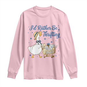 Silly Goose I Would Rather Be Thrifting Long Sleeve Shirt Funny Shopping Goose TS11 Light Pink Print Your Wear