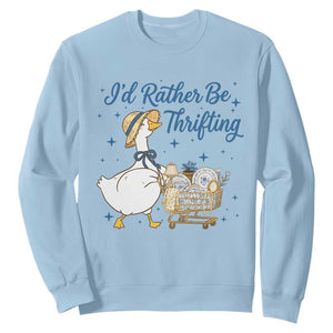 Silly Goose I Would Rather Be Thrifting Sweatshirt Funny Shopping Goose TS11 Light Blue Print Your Wear