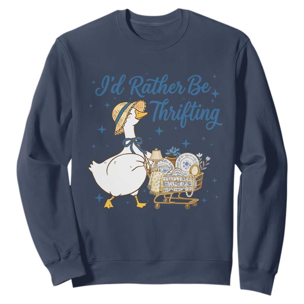 Silly Goose I Would Rather Be Thrifting Sweatshirt Funny Shopping Goose TS11 Navy Print Your Wear