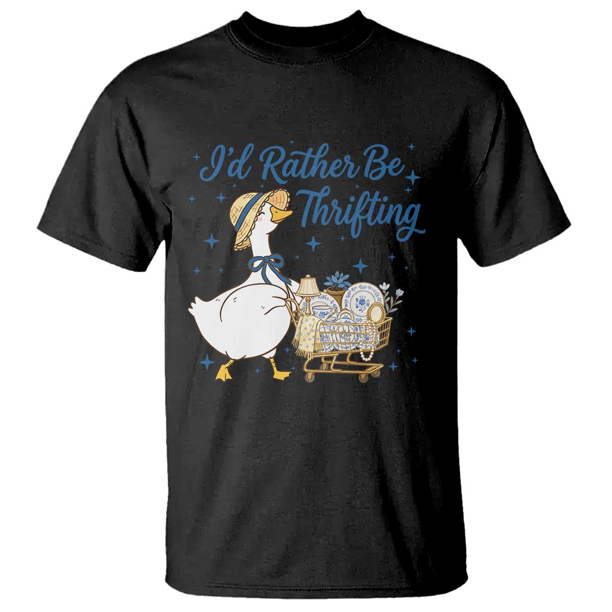 Silly Goose I Would Rather Be Thrifting T Shirt Funny Shopping Goose TS11 Black Print Your Wear