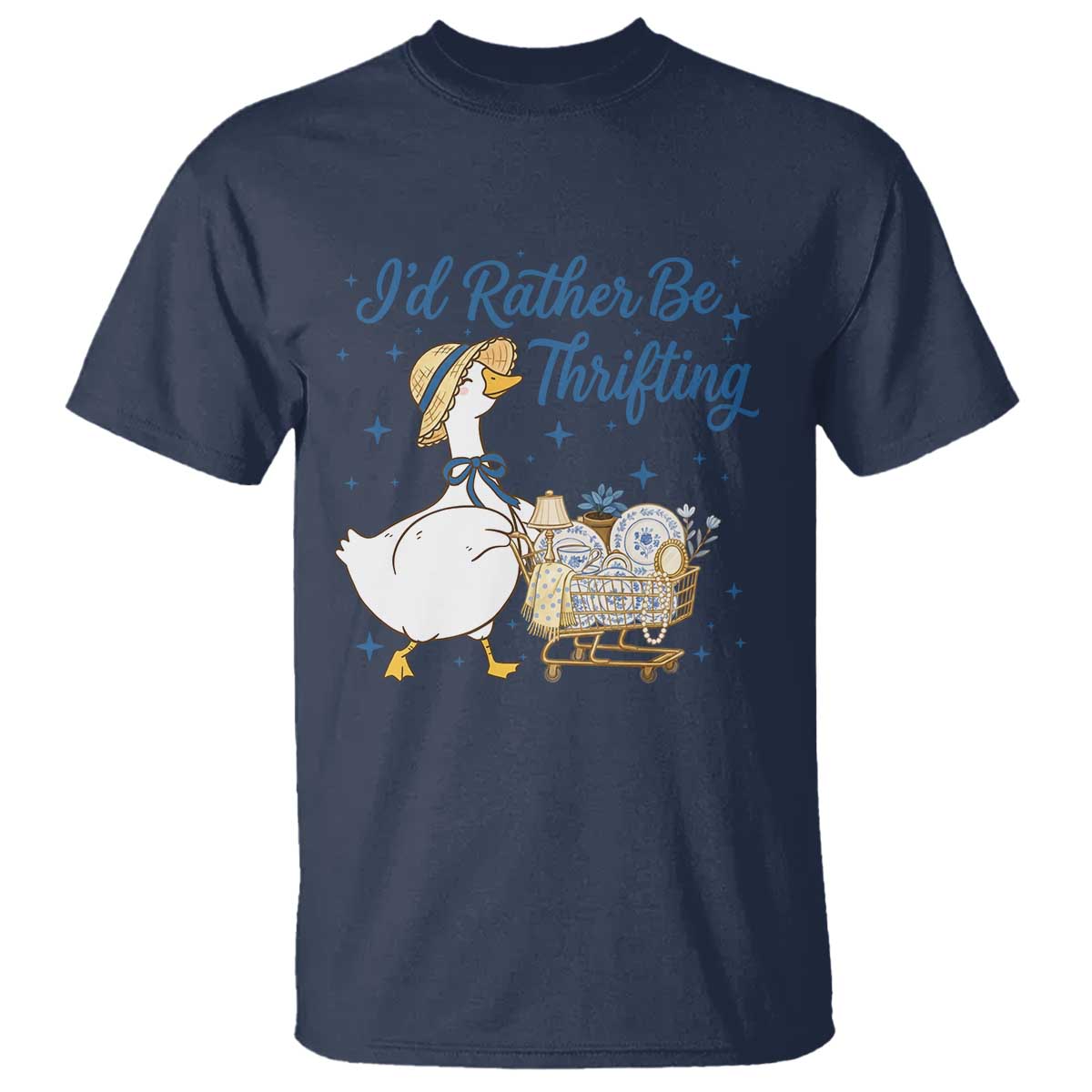 Silly Goose I Would Rather Be Thrifting T Shirt Funny Shopping Goose TS11 Navy Print Your Wear