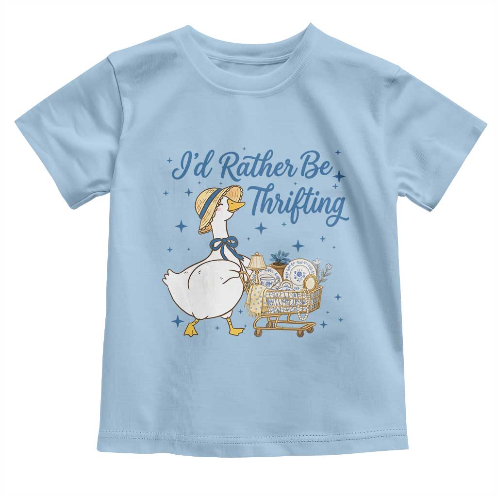 Silly Goose I Would Rather Be Thrifting Toddler T Shirt Funny Shopping Goose TS11 Light Blue Print Your Wear