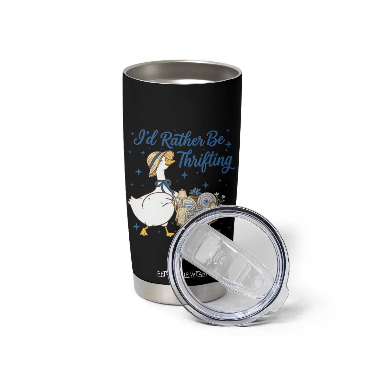 Silly Goose I Would Rather Be Thrifting Tumbler Cup Funny Shopping Goose TS11 Print Your Wear