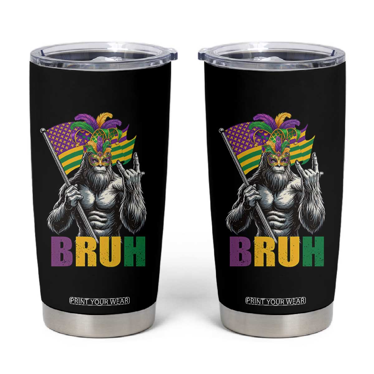 Funny Mardi Gras Bigfoot Bruh Tumbler Cup Sasquatch Carnival NOLA American Flag TS11 Black Print Your Wear
