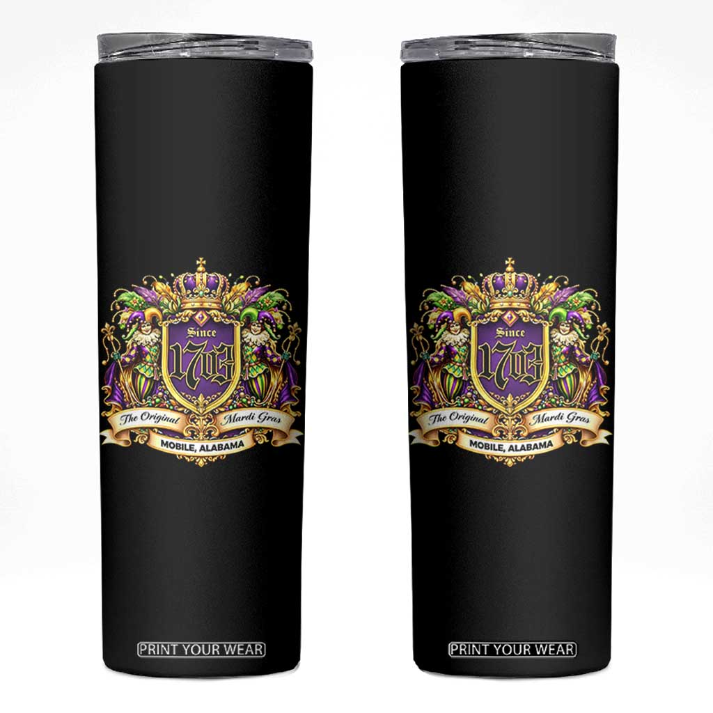 The Original Mardi Gras Mobile Alabama Since 1703 Skinny Tumbler Funny Carnival TS11 Black Print Your Wear