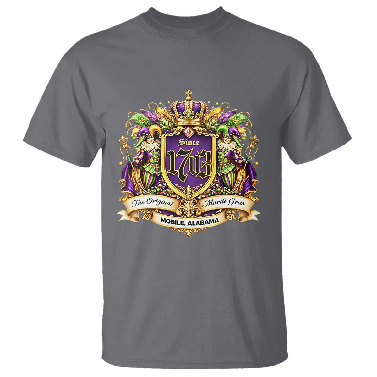 The Original Mardi Gras T Shirt - Mobile Alabama Since 1703 Funny Carnival Pride Tee TS11 Charcoal Print Your Wear