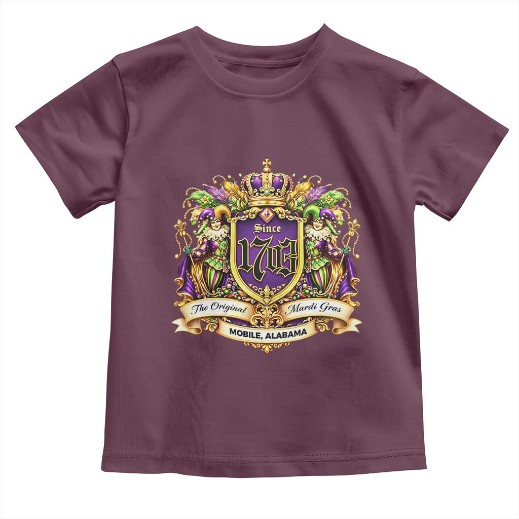 The Original Mardi Gras Mobile Alabama Since 1703 Toddler T Shirt Funny Carnival TS11 Maroon Print Your Wear