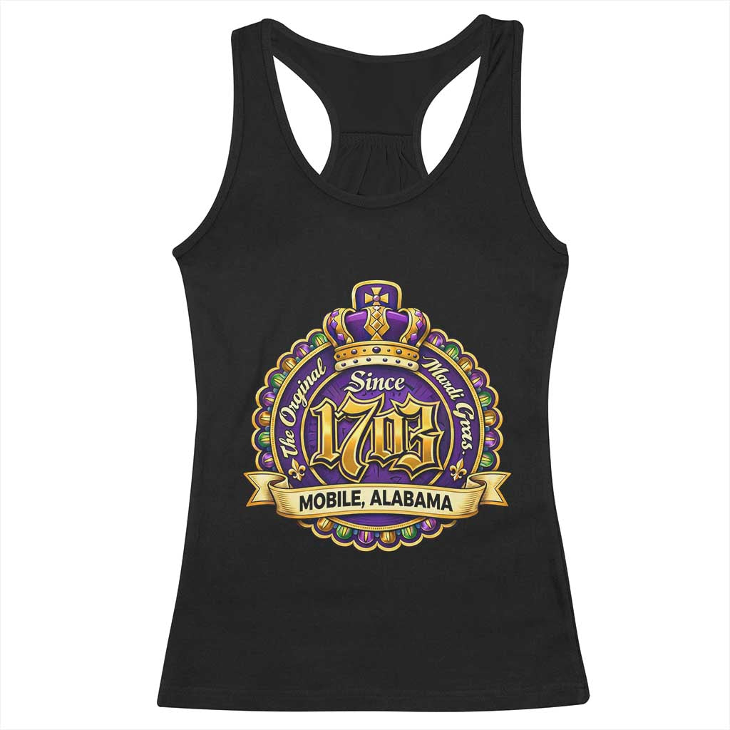 The Original Mardi Gras Mobile Alabama Since 1703 Racerback Tank Top TS11 Black Print Your Wear