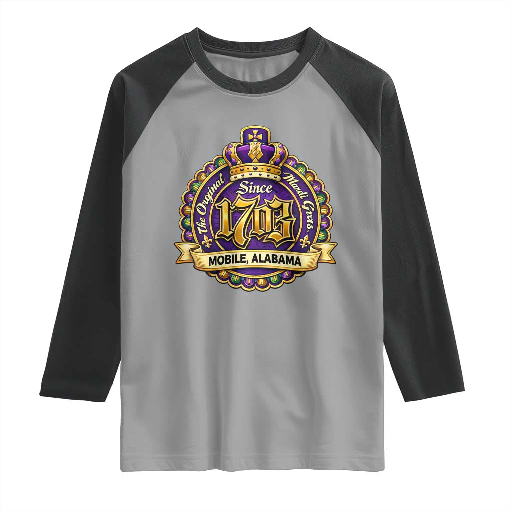 The Original Mardi Gras Mobile Alabama Since 1703 Raglan Shirt TS11 Sport Gray Black Print Your Wear