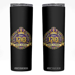 The Original Mardi Gras Mobile Alabama Since 1703 Skinny Tumbler TS11 Black Print Your Wear