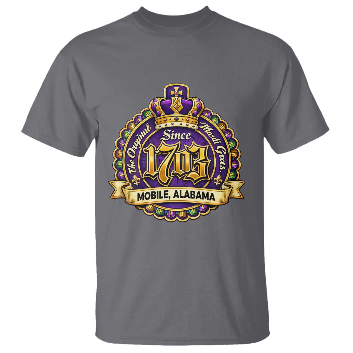 The Original Mardi Gras Mobile Alabama Since 1703 T Shirt TS11 Charcoal Print Your Wear