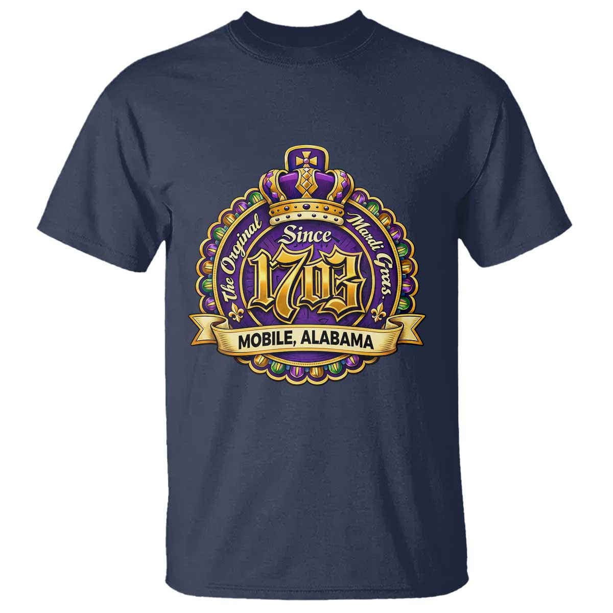 The Original Mardi Gras Mobile Alabama Since 1703 T Shirt TS11 Navy Print Your Wear
