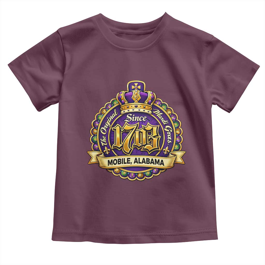 The Original Mardi Gras Mobile Alabama Since 1703 Toddler T Shirt TS11 Maroon Print Your Wear