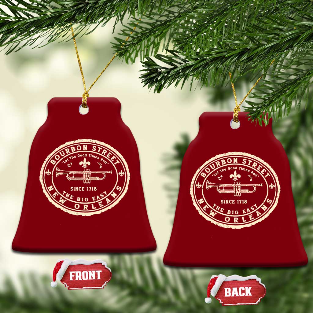 New Orleans Bourbon Street The Big Easy Ceramic Ornament Let The Good Times Roll TS11 Print Your Wear