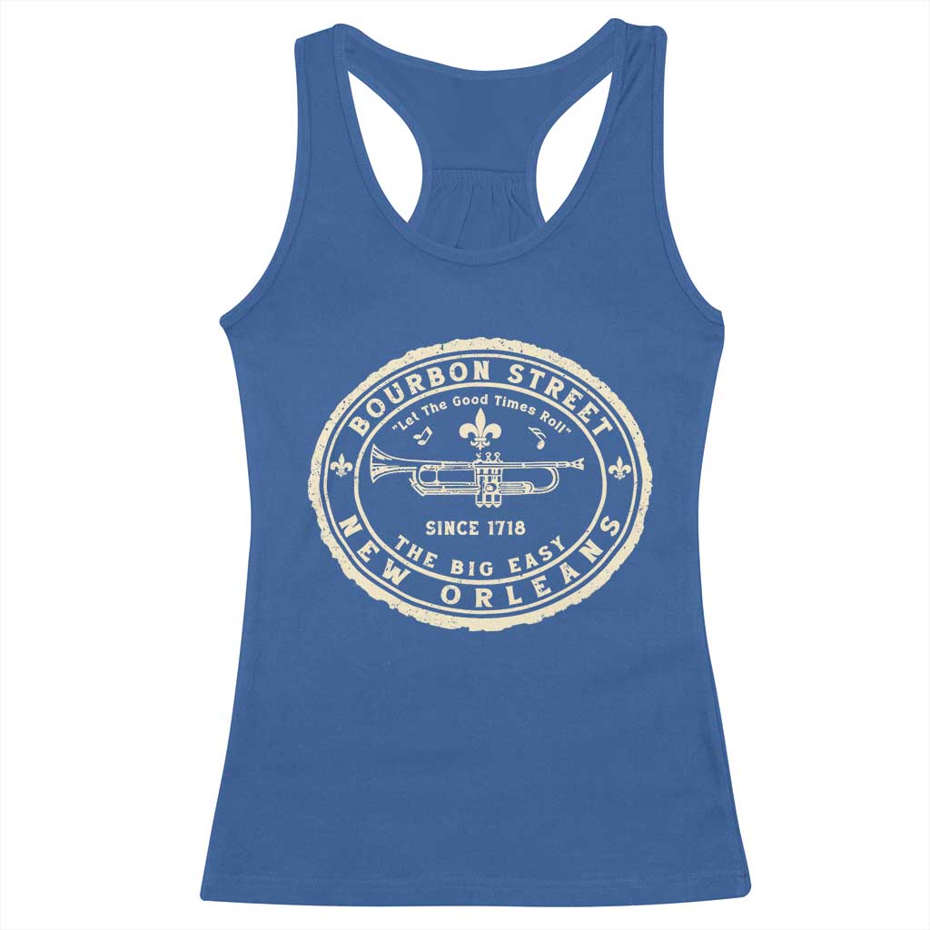New Orleans Bourbon Street The Big Easy Racerback Tank Top Let The Good Times Roll TS11 Royal Blue Print Your Wear
