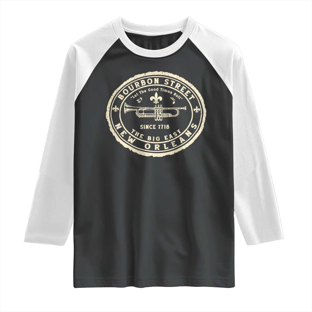 New Orleans Bourbon Street The Big Easy Raglan Shirt Let The Good Times Roll TS11 Black White Print Your Wear