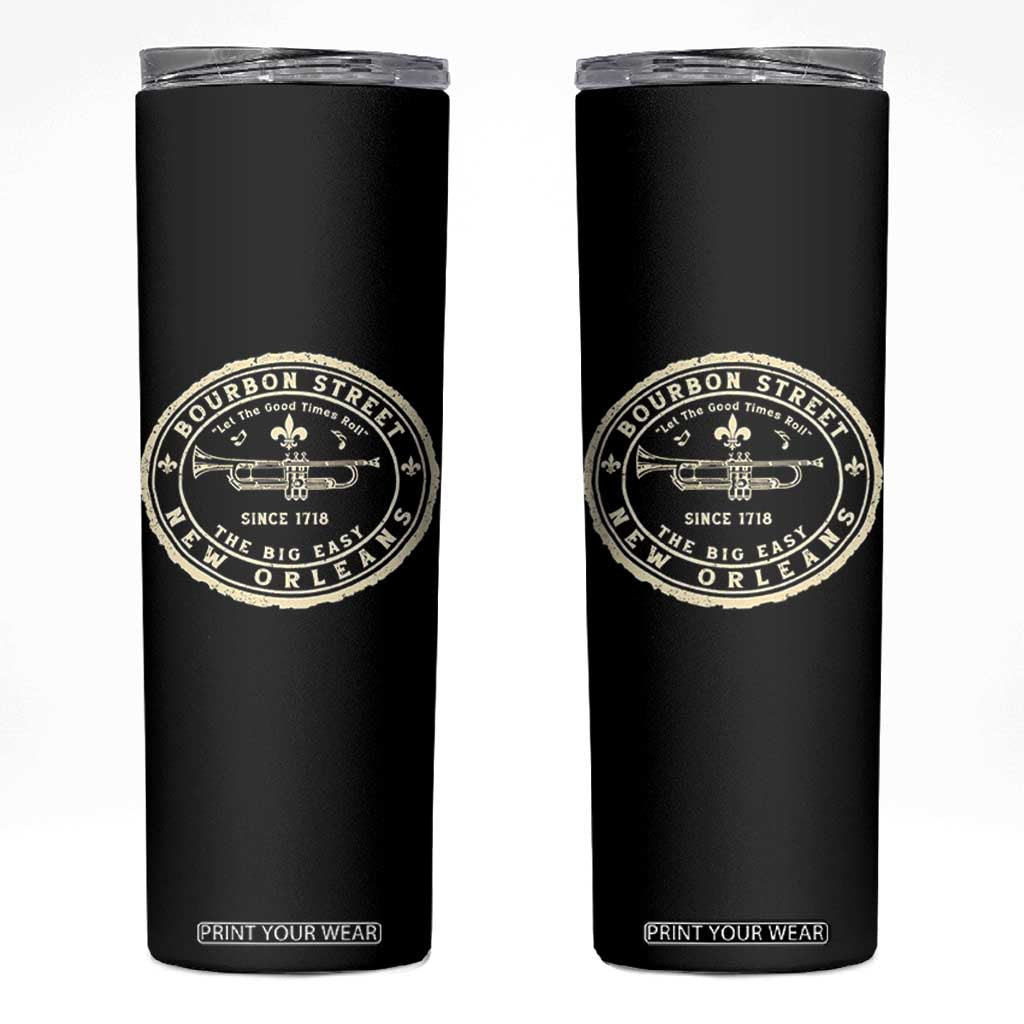 New Orleans Bourbon Street The Big Easy Skinny Tumbler Let The Good Times Roll TS11 Black Print Your Wear