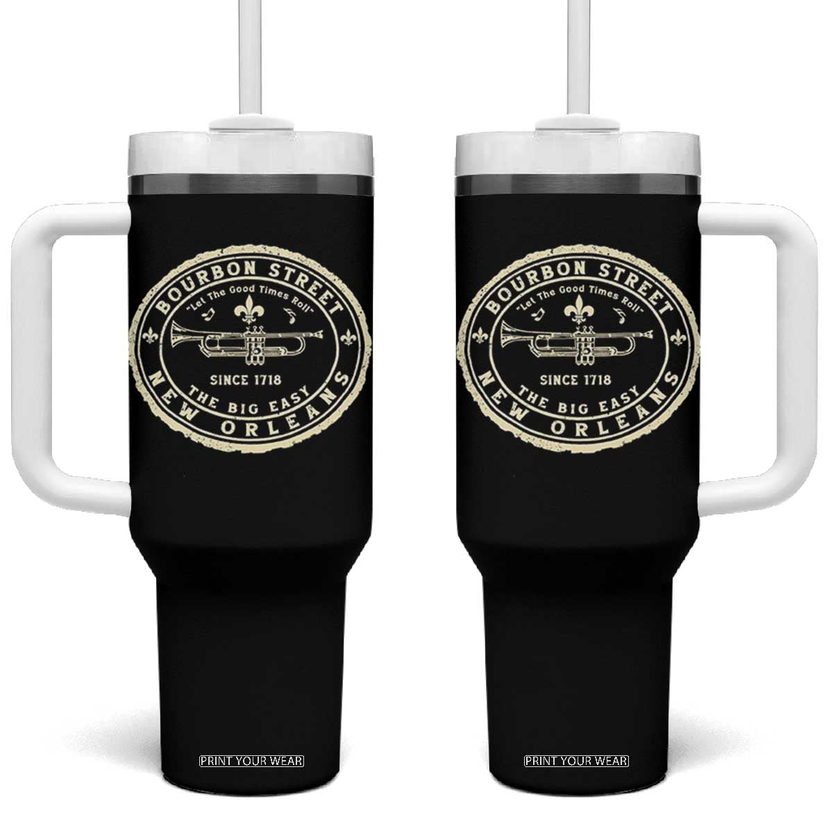 New Orleans Bourbon Street The Big Easy Tumbler With Handle Let The Good Times Roll TS11 One Size: 40 oz Black Print Your Wear